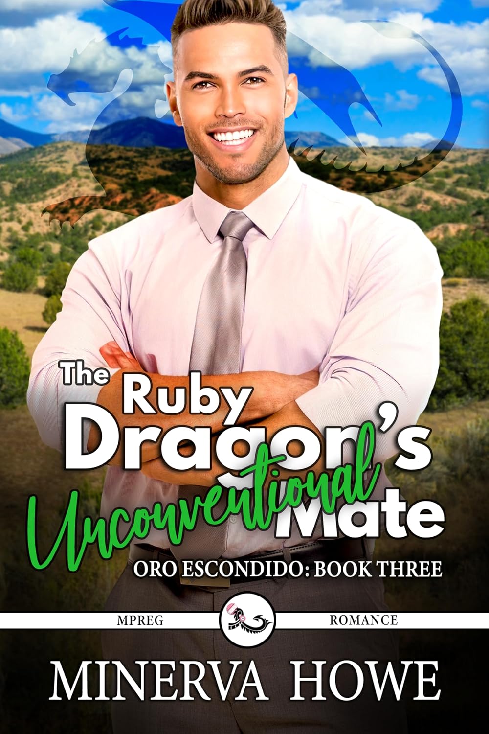 The Ruby Dragon's Unconventional Mate (Oro Escondido #3)