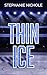 Thin Ice (The Game Changer ...