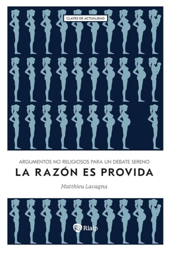La razón es provida: Argumentos no religiosos para un debate sereno (Paperback)