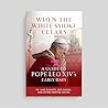 When the White Smoke Clears: A Guide to the Early Days of Pope Leo XIV (E-BOOK) When the White Smoke Clears: A Guide to the Early Days of Pope Leo XIV (E-BOOK)