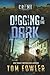 Digging in the Dark: A C.T. Ferguson Crime Novel (The C.T. Ferguson Mystery Novels)