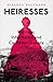 Heiresses by Miranda Kaufmann Heiresses by Miranda Kaufmann