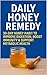 Daily Honey Remedy: 30-Day ...
