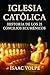 IGLESIA CATÓLICA, Historia ...