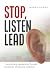 Stop, Listen, Lead: Transfo...