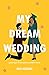 My Dream Wedding