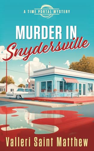Murder in Snydersville (Time Portal Mysteries)