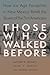 Those Who Walked Before by Matthew Bennett
