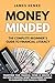 Money Minded: The Complete ...