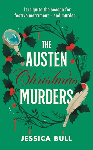 The Austen Christmas Murders: A sparkling Regency Christmas whodunnit for fans of cosy crime – Celebrating 250 years of Jane Austen (Kindle Edition)