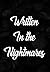 Written in the Nightmares (...
