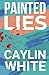 Painted Lies