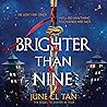 Brighter Than Nine
