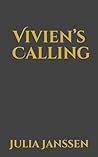 Vivien's Calling:...