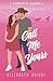 Call Me Yours: An Accidental Pregnancy, Small Town Cowboy Romance (Lodestar Ranch)