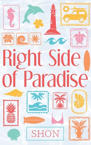 Right Side of Paradise (Kindle Edition)