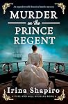 Murder on the Prince Regent (Tate and Bell Mystery, #6)