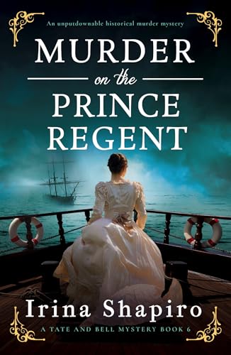 Murder on the Prince Regent (Tate and Bell Mystery, #6)