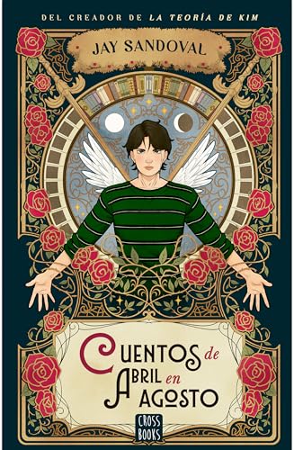 Cuentos de Abril en agosto / April Stories in August (La teoría de Kim / Kim's Theory, 4) (Spanish Edition)