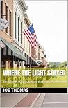 Where the Light S...