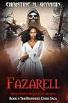 Fazarell (The Brother's Curse Saga Book 4): Spells Aren't Meant To Be Broken Fazarell (The Brother's Curse Saga Book 4): Spells Aren't Meant To Be Broken