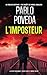 L’Imposteur: Gabriel Caballero – Thriller psychologique, polar méditerranéen (Gabriel Caballero : thrillers psychologiques entre meurtres, secrets et traditions oubliées t. 7) (French Edition)