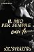 Il mio per sempre con te (La saga dei Malone Vol. 4) (Italian Edition)