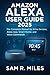Amazon Alexa User Guide 2025 by Sam R. Miles