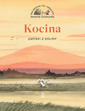 Kocina. Zapiski z Doliny (Kocina, #1)
