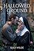 Hallowed Ground: Sins of the Flesh: A Forbidden Convent Romance