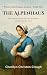 The Alpenhaus: Where Lost Dreams Awaken - Book One