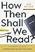 How Then Shall We Read? by Max Botner
