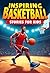 Inspiring Basketball Storie...