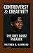 Controversy & Creativity: T...