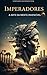 Imperadores - A Arte da Men...