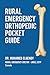 RURAL ORTHOPEDIC EMERGENCY POCKET GUIDE (THE EMERGENCY AND PRIMARY CARE POCKET GUIDE SERIES)