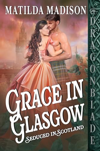 Grace in Glasgow (Seduced in Scotland #3)