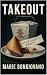 Takeout by Marie Bongiovano