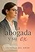 La abogada y su ex (Lectora...