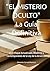 "EL MISTERIO OCULTO" La Guía Definitiva by Sebastían Carvajal Ramírez