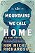 The Mountains We Call Home: The Book Woman's Legacy