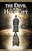 The Devil in the Holy City: How the Roman Catholic Church Corrupted Christianity