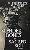 SLENDER BONES IN ...