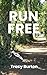Run Free by Tracy Burton