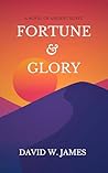 Fortune and Glory