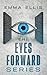 The Eyes Forward Series: Th...