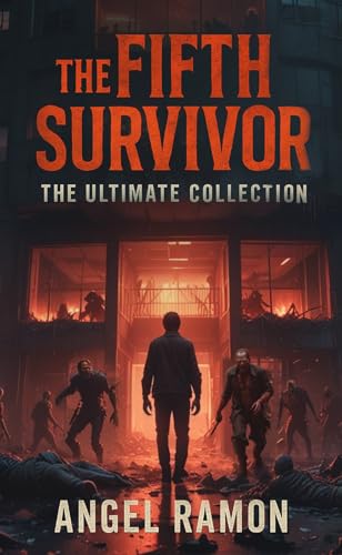 The Fifth Survivor: The Ultimate Collection (Kindle Edition)