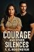 Courage and Other Silences by T.E. Rosemeyer