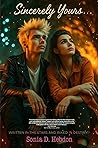 Sincerely Yours...Written In The Stars And Inked In. Destiny! by Sonia D. Hebdon