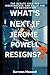 What's Next if Jerome Powel...